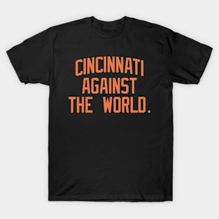 Cincinnati Against The World T-Shirt